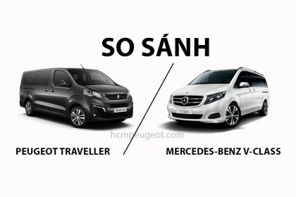 SO SÁNH PEUGEOT TRAVELLER VÀ MERCEDES-BENZ V-CLASS