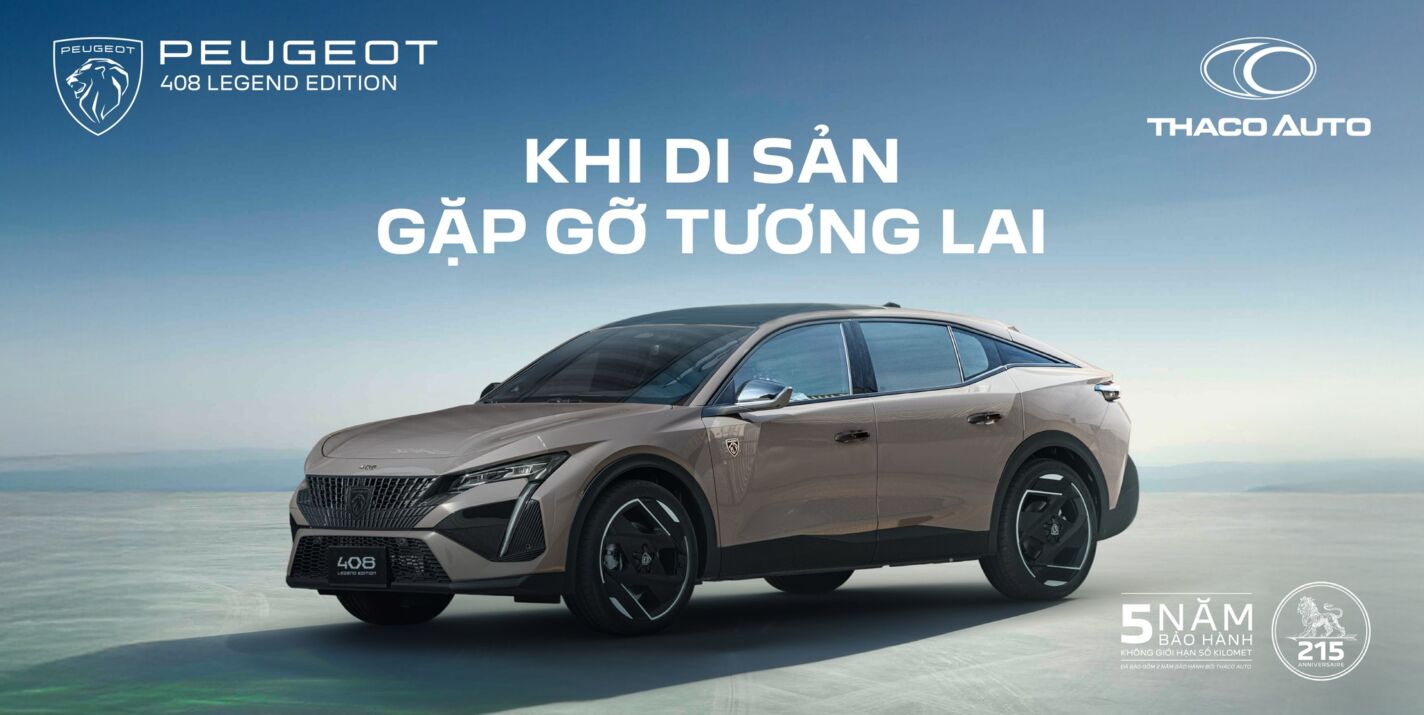 PEUGEOT 408 LEGEND EDITION: KHI DI SẢN GẶP GỠ TƯƠNG LAI